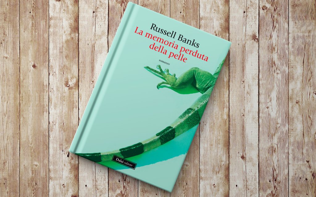 libro di Russell Banks La memoria perduta della pelle